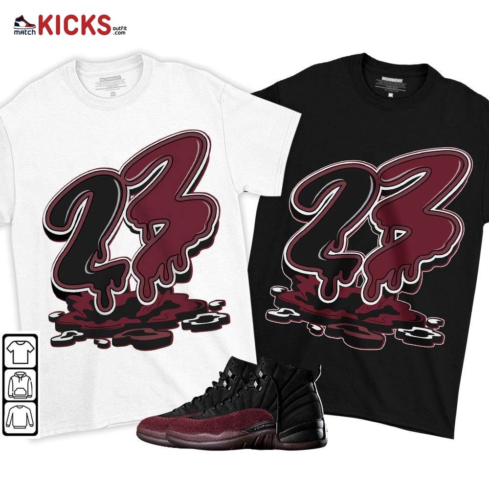 23 Drip Sneaker Shirt Match Burgundy Crush 12s, Jordan 12 A Ma Maniere MKO T-Shirt 23 Drip Sneaker Shirt Match Burgundy Crush 12s, Jordan 12 A Ma Maniere MKO T-Shirt