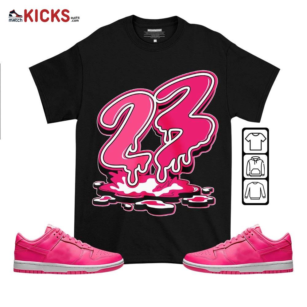 23 Drip Sneaker Shirt Match Dunk Low Hyper Pink, Dunk Low Hot Pink MKO T-Shirt