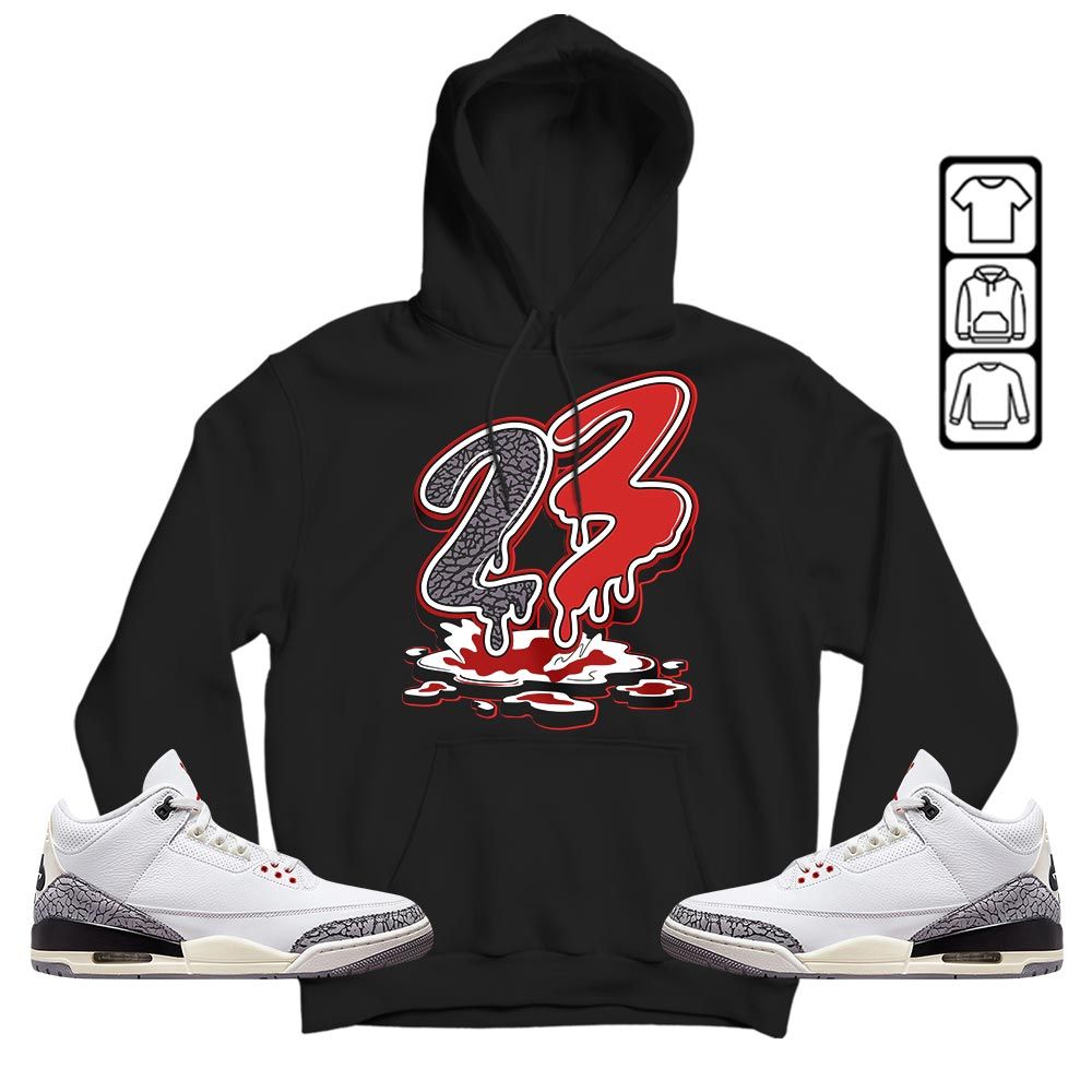 23 Drip Sneaker Shirt Match White Cement 3s, Jordan Retro 3 White Cement MKO T-Shirt 23 Drip Sneaker Shirt Match White Cement 3s, Jordan Retro 3 White Cement MKO T-Shirt