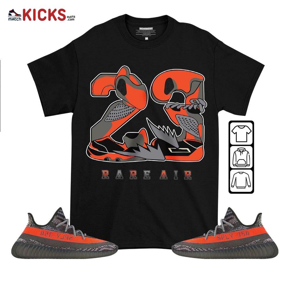 23 Rare Air Sneaker Shirt Match Boots 350 V2 Dark Beluga, Yeezy 350 V2 Carbon Beluga MKO T-Shirt