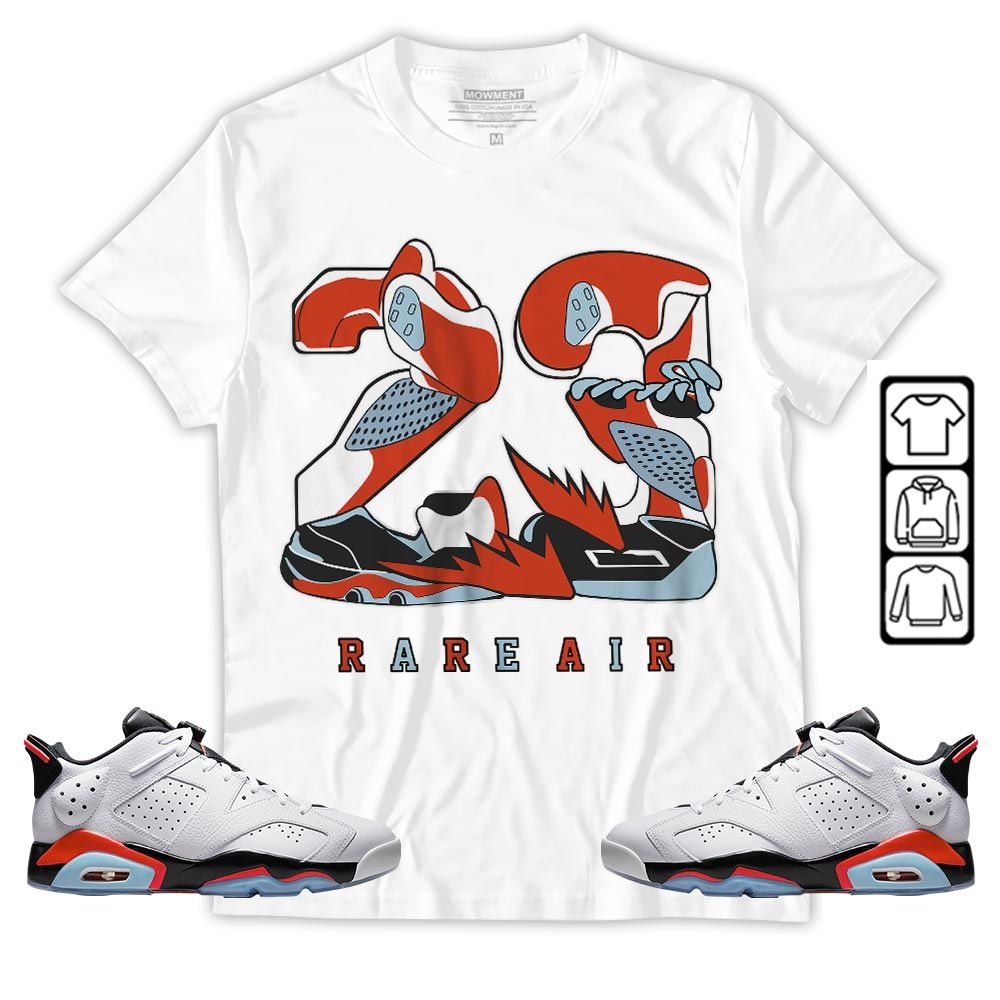 23 Rare Air Sneaker Shirt Match Low Infrared 6s, Jordan 6 Low Infrared MKO T-Shirt