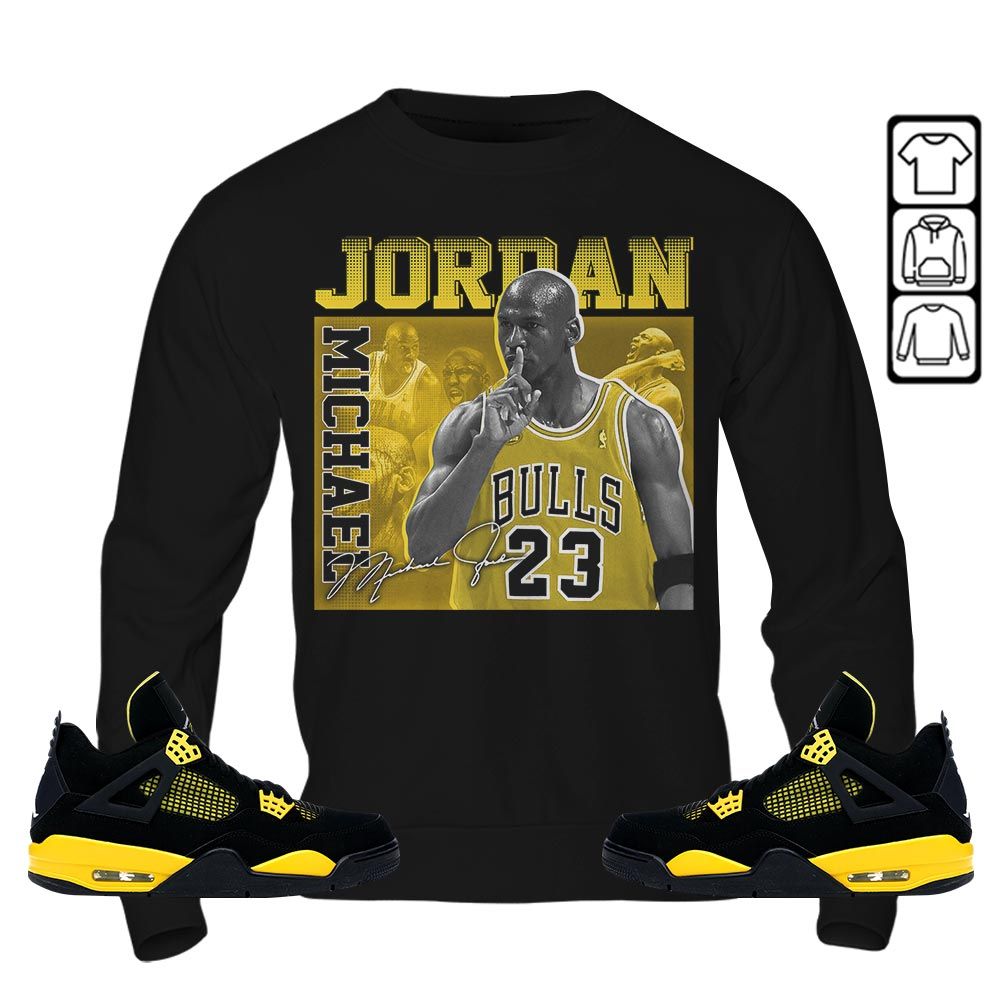 23JD Signature Sneaker Shirt Match 2023 Thunder 4s, Jordan Retro 4 Thunder MKO Hoodie 23JD Signature Sneaker Shirt Match 2023 Thunder 4s, Jordan Retro 4 Thunder MKO Hoodie