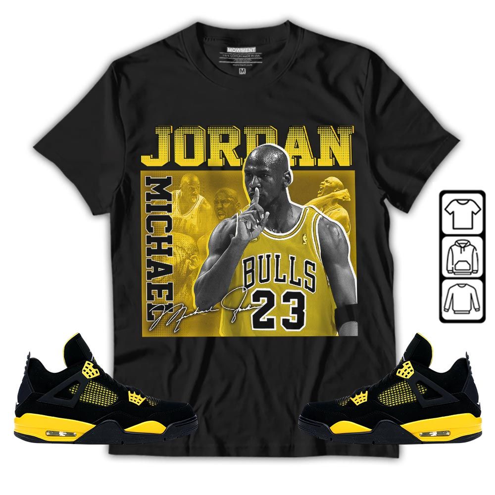 23JD Signature Sneaker Shirt Match 2023 Thunder 4s, Jordan Retro 4 Thunder MKO Hoodie 23JD Signature Sneaker Shirt Match 2023 Thunder 4s, Jordan Retro 4 Thunder MKO Hoodie
