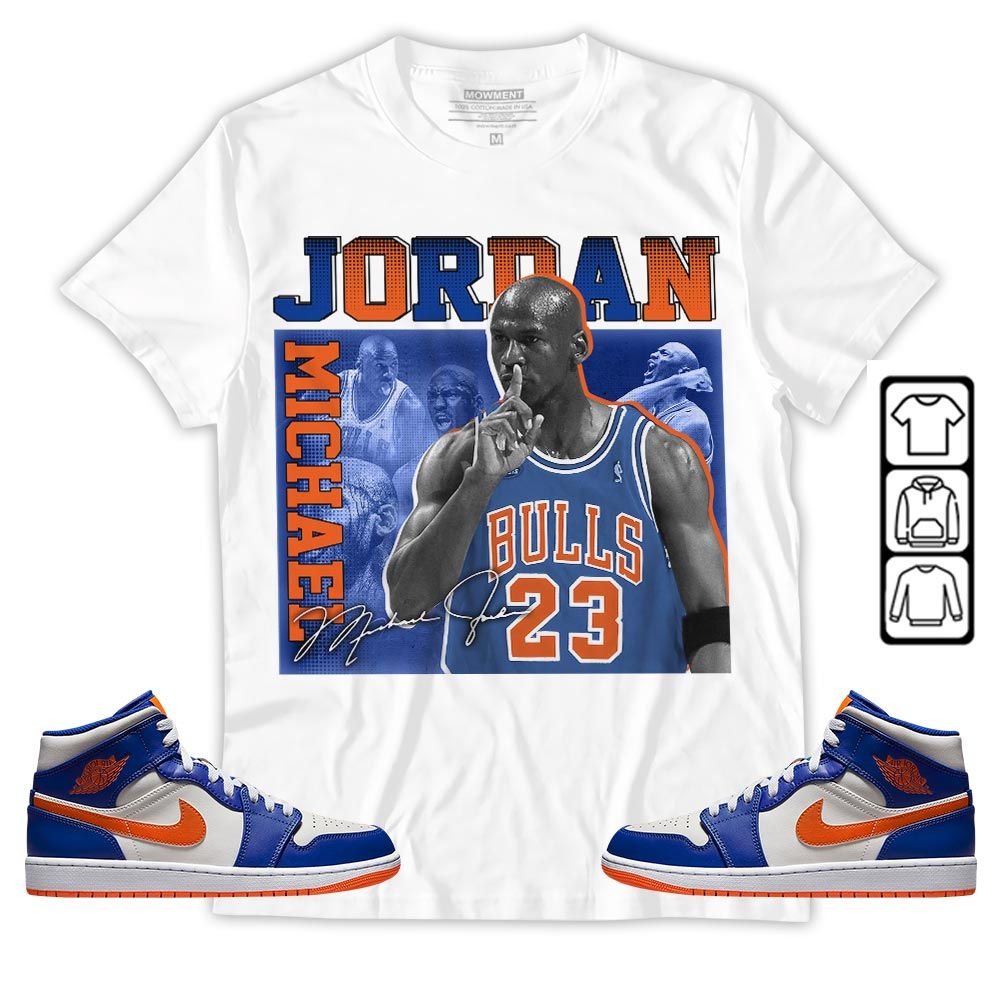 23JD Signature Sneaker Shirt Match Mid Knicks 1s, Jordan 1 Mid Knicks MKO T-Shirt 23JD Signature Sneaker Shirt Match Mid Knicks 1s, Jordan 1 Mid Knicks MKO T-Shirt