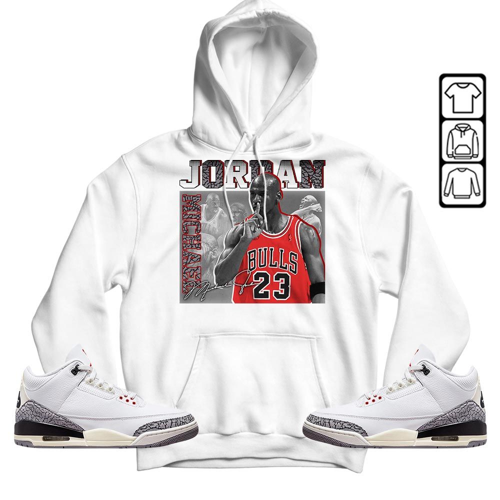 23JD Signature Sneaker Shirt Match White Cement 3s, Jordan Retro 3 White Cement MKO T-Shirt