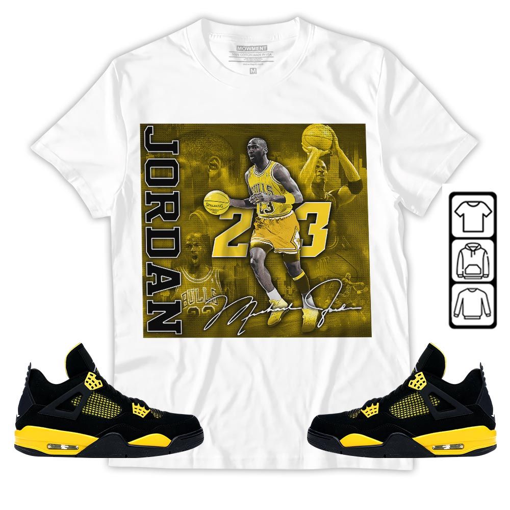 23JD Signature2 Sneaker Shirt Match 2023 Thunder 4s, Jordan Retro 4 Thunder MKO T-Shirt 23JD Signature2 Sneaker Shirt Match 2023 Thunder 4s, Jordan Retro 4 Thunder MKO T-Shirt