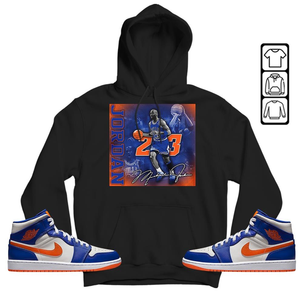 23JD Signature2 Sneaker Shirt Match Mid Knicks 1s, Jordan 1 Mid Knicks MKO T-Shirt 23JD Signature2 Sneaker Shirt Match Mid Knicks 1s, Jordan 1 Mid Knicks MKO T-Shirt