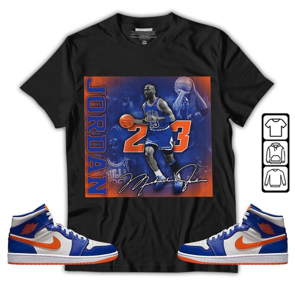 23JD Signature2 Sneaker Shirt Match Mid Knicks 1s, Jordan 1 Mid Knicks MKO T-Shirt 23JD Signature2 Sneaker Shirt Match Mid Knicks 1s, Jordan 1 Mid Knicks MKO T-Shirt