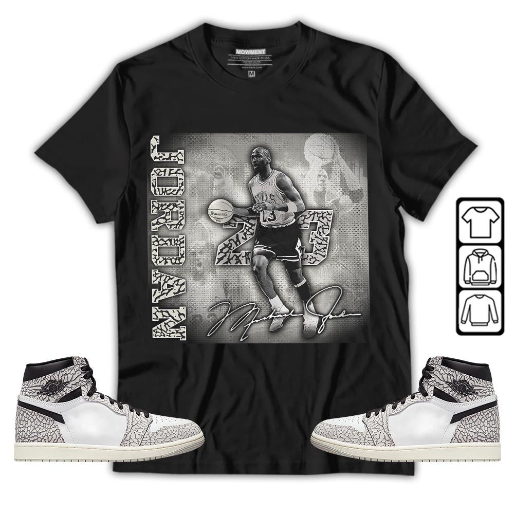 23JD Signature2 Sneaker Shirt Match OG Elephant 1s, Jordan 1 White Cement MKO T-Shirt 23JD Signature2 Sneaker Shirt Match OG Elephant 1s, Jordan 1 White Cement MKO T-Shirt