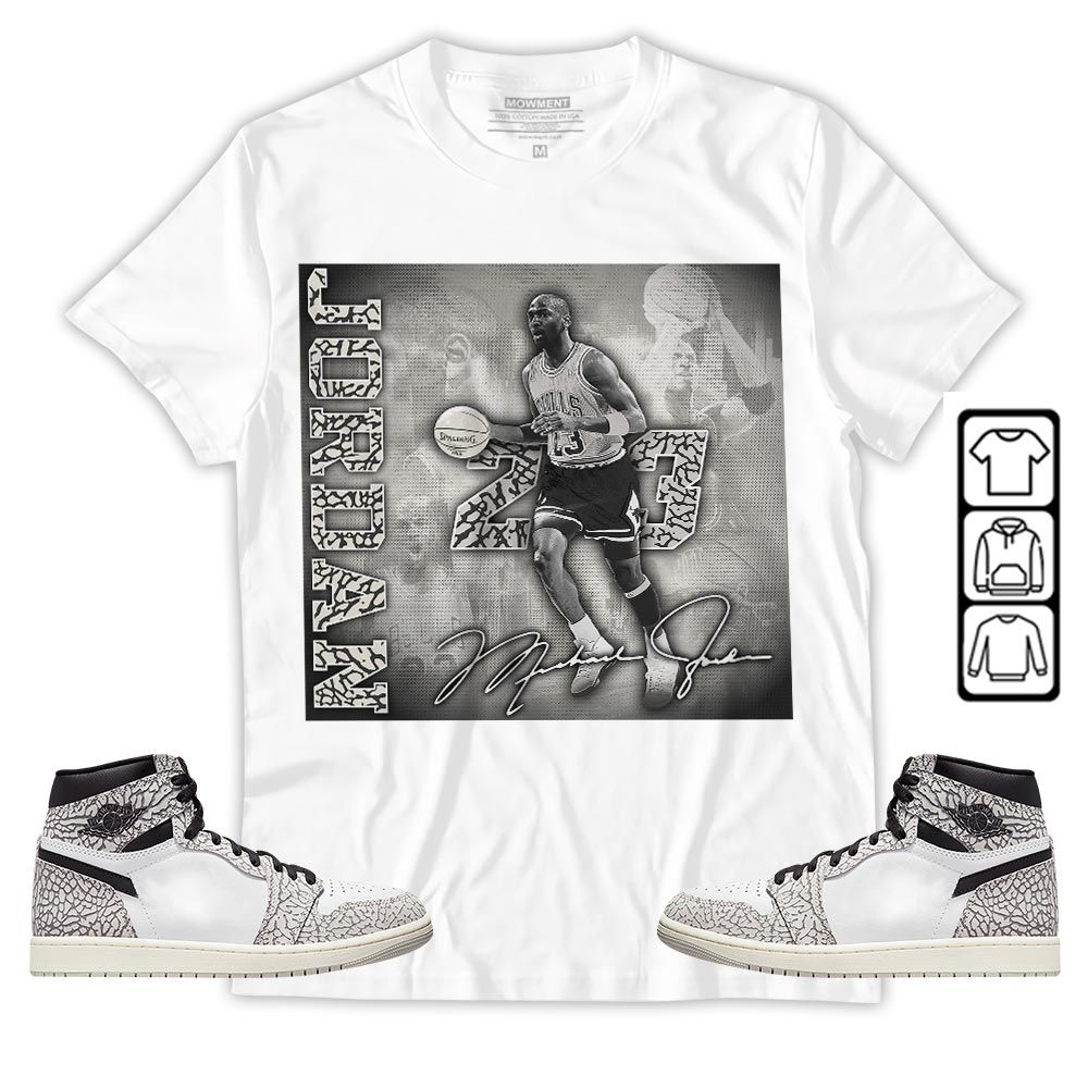 23JD Signature2 Sneaker Shirt Match OG Elephant 1s, Jordan 1 White Cement MKO T-Shirt 23JD Signature2 Sneaker Shirt Match OG Elephant 1s, Jordan 1 White Cement MKO T-Shirt