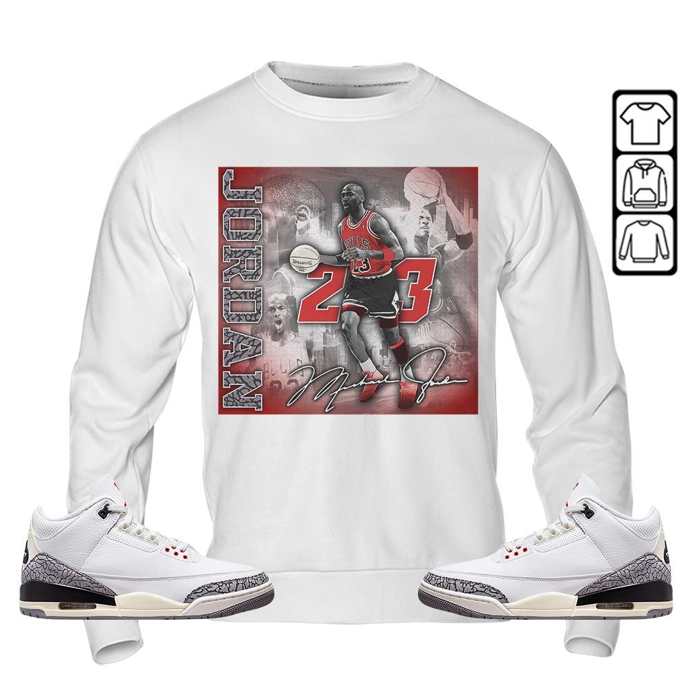 23JD Signature2 Sneaker Shirt Match White Cement 3s, Jordan Retro 3 White Cement MKO T-Shirt 23JD Signature2 Sneaker Shirt Match White Cement 3s, Jordan Retro 3 White Cement MKO T-Shirt