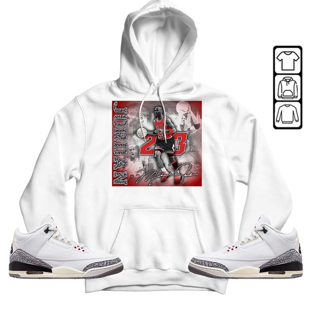 23JD Signature2 Sneaker Shirt Match White Cement 3s, Jordan Retro 3 White Cement MKO T-Shirt
