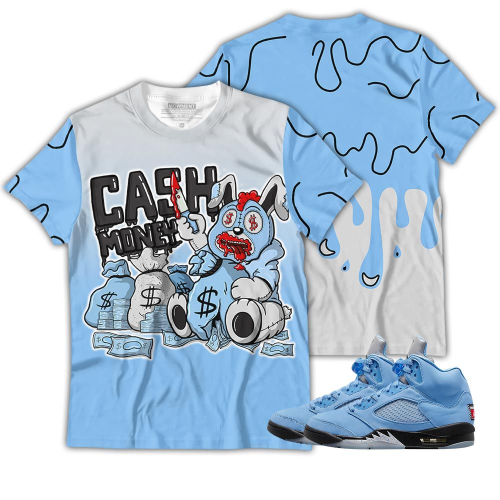 80S Cash Money Bear Sneaker Shirt Match Retro University Blue 5S, Jordan 5 University Blue Hoodie Sweatshirt Tee All Over Print MKO Shirt 80S Cash Money Bear Sneaker Shirt Match Retro University Blue 5S, Jordan 5 University Blue Hoodie Sweatshirt Tee All Over Print MKO Shirt