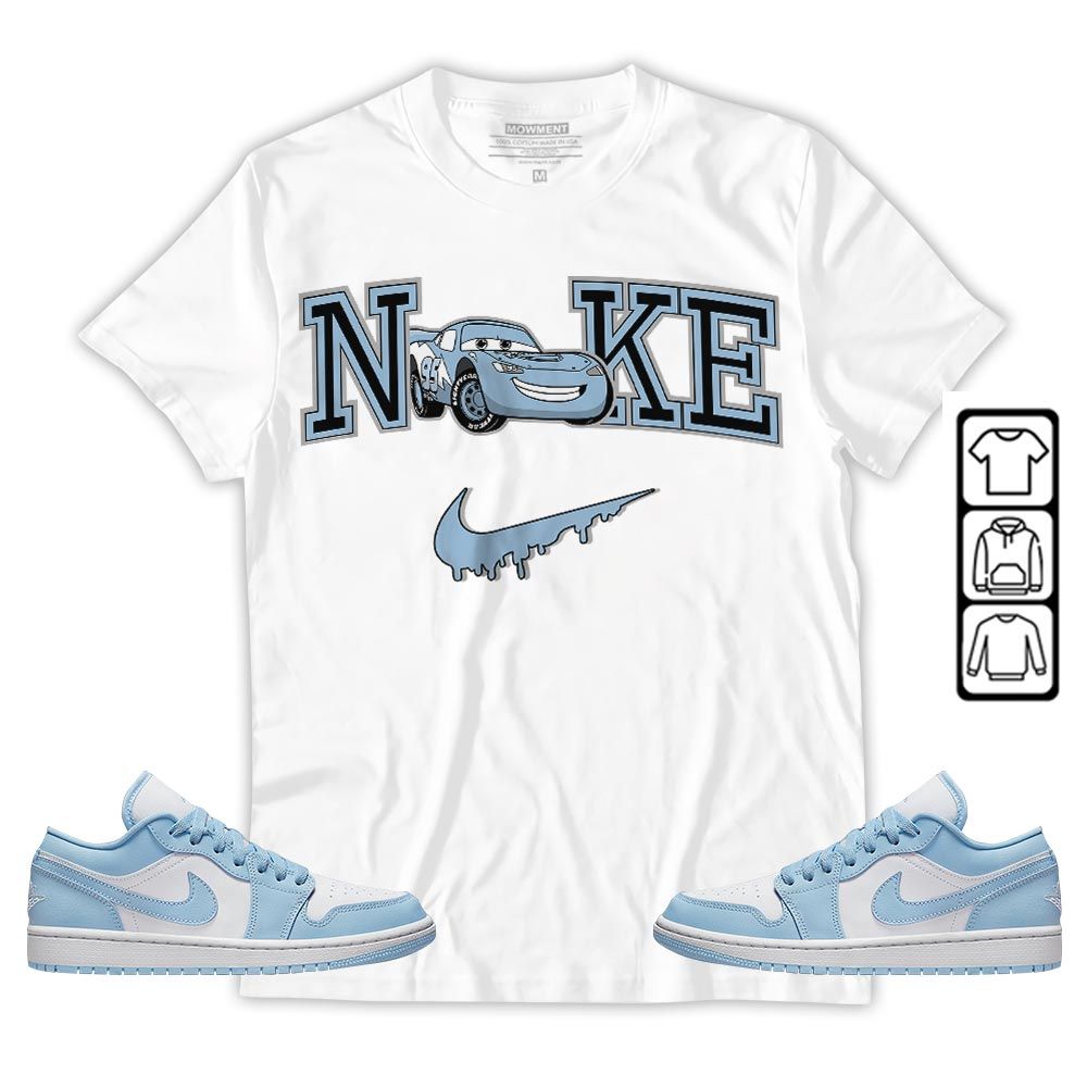 95 Mcqueen Car Fast Sneaker Shirt Match 1 Low Gets Icy, Jordan 1 Low Ice Blue MKO T-Shirt 95 Mcqueen Car Fast Sneaker Shirt Match 1 Low Gets Icy, Jordan 1 Low Ice Blue MKO T-Shirt