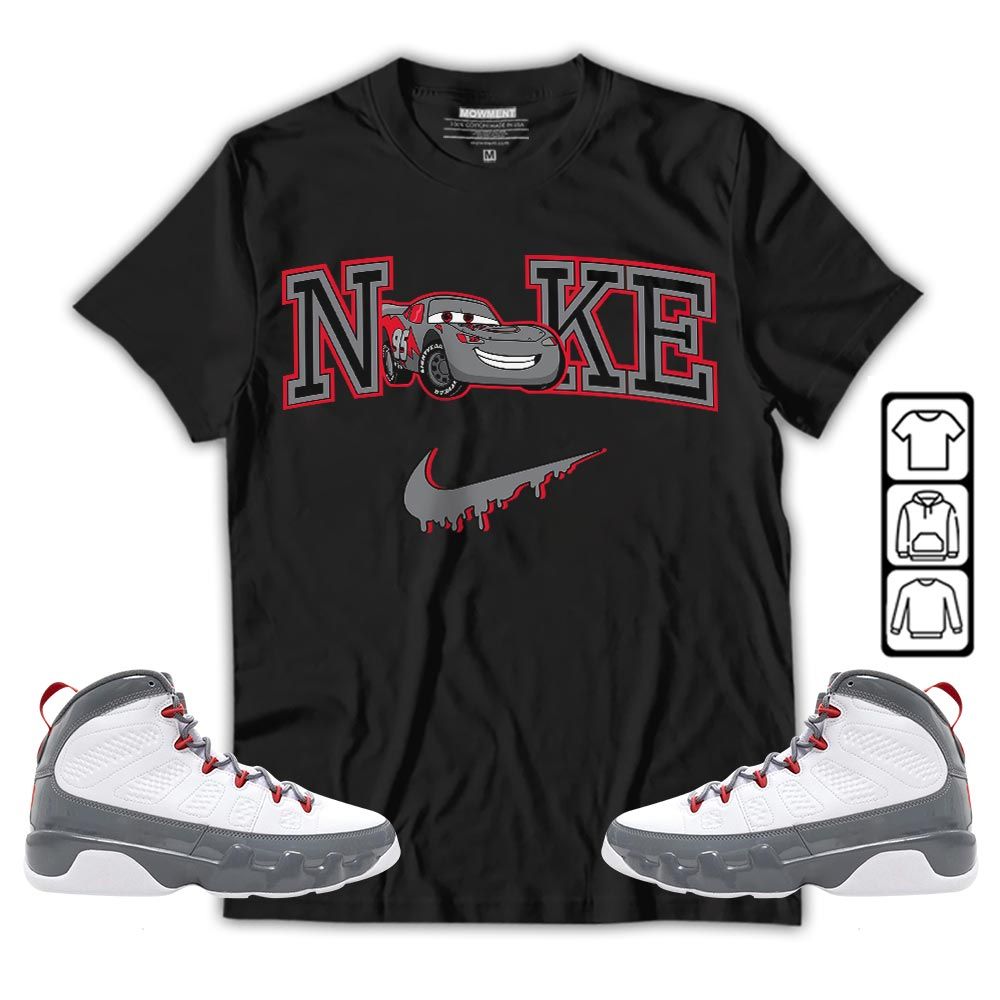 95 Mcqueen Car Fast Sneaker Shirt Match Grey Fire Red 9s, Jordan 9 Retro Fire Red MKO T-Shirt