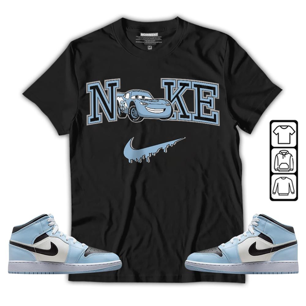 95 Mcqueen Car Fast Sneaker Shirt Match Mid Ice Blue 1s, Jordan 1 Mid Ice Blue MKO T-Shirt 95 Mcqueen Car Fast Sneaker Shirt Match Mid Ice Blue 1s, Jordan 1 Mid Ice Blue MKO T-Shirt