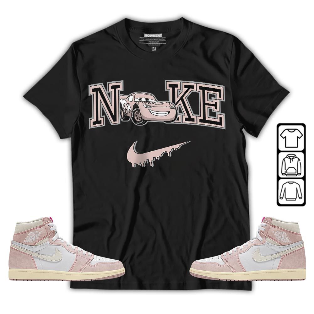 95 Mcqueen Car Fast Sneaker Shirt Match Washed Pink 1s, Jordan 1 High OG Washed Pink MKO T-Shirt