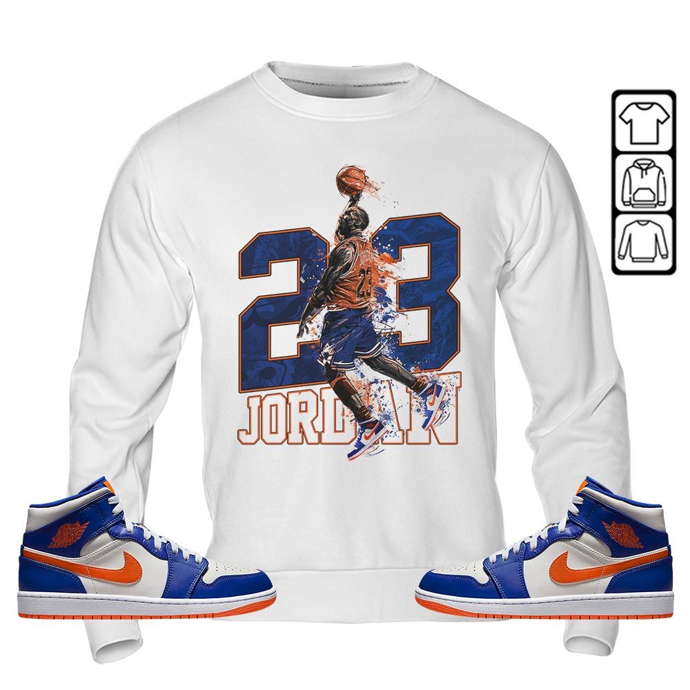 Air 23 Jordan Sneaker Shirt Match Mid Knicks 1s, Jordan 1 Mid Knicks MKO Hoodie Air 23 Jordan Sneaker Shirt Match Mid Knicks 1s, Jordan 1 Mid Knicks MKO Hoodie