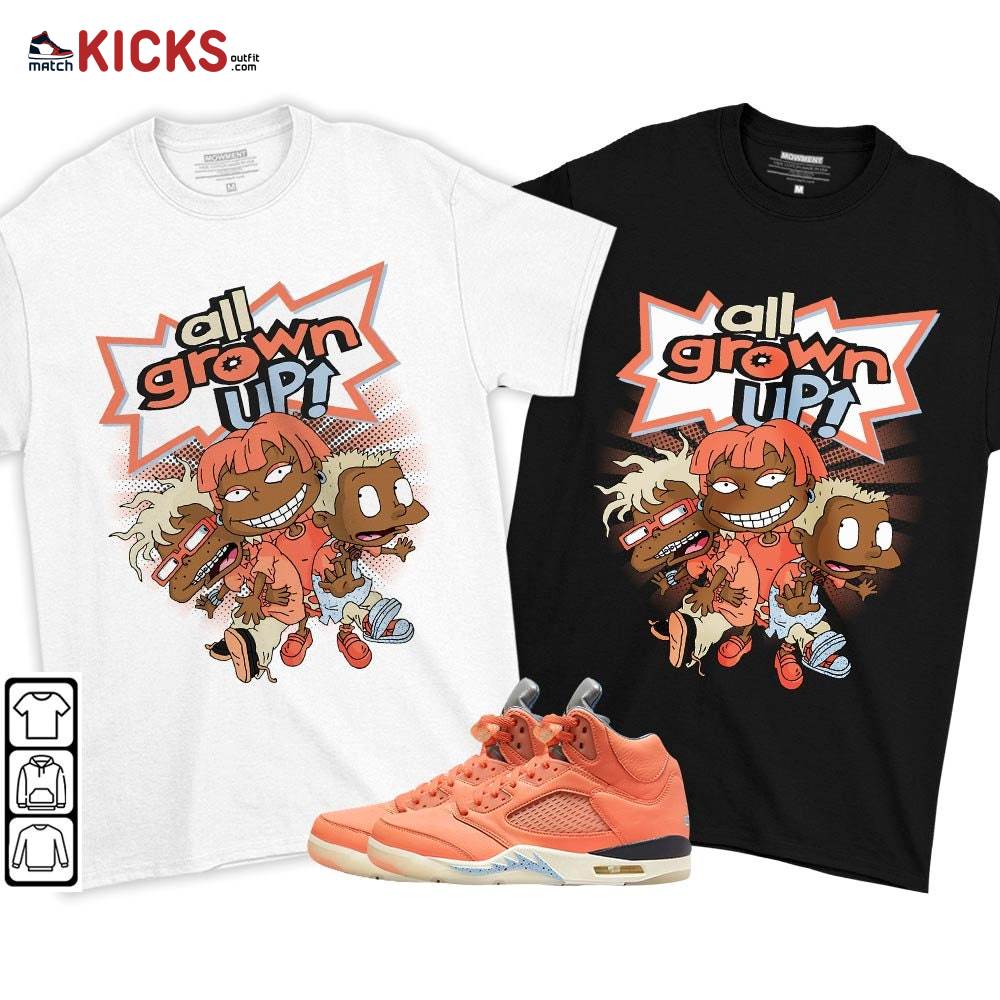 All Grown Up Sneaker Shirt Match Crimson Bliss 5s, Jordan 5 DJ Khaled Crimson Bliss MKO T-Shirt All Grown Up Sneaker Shirt Match Crimson Bliss 5s, Jordan 5 DJ Khaled Crimson Bliss MKO T-Shirt