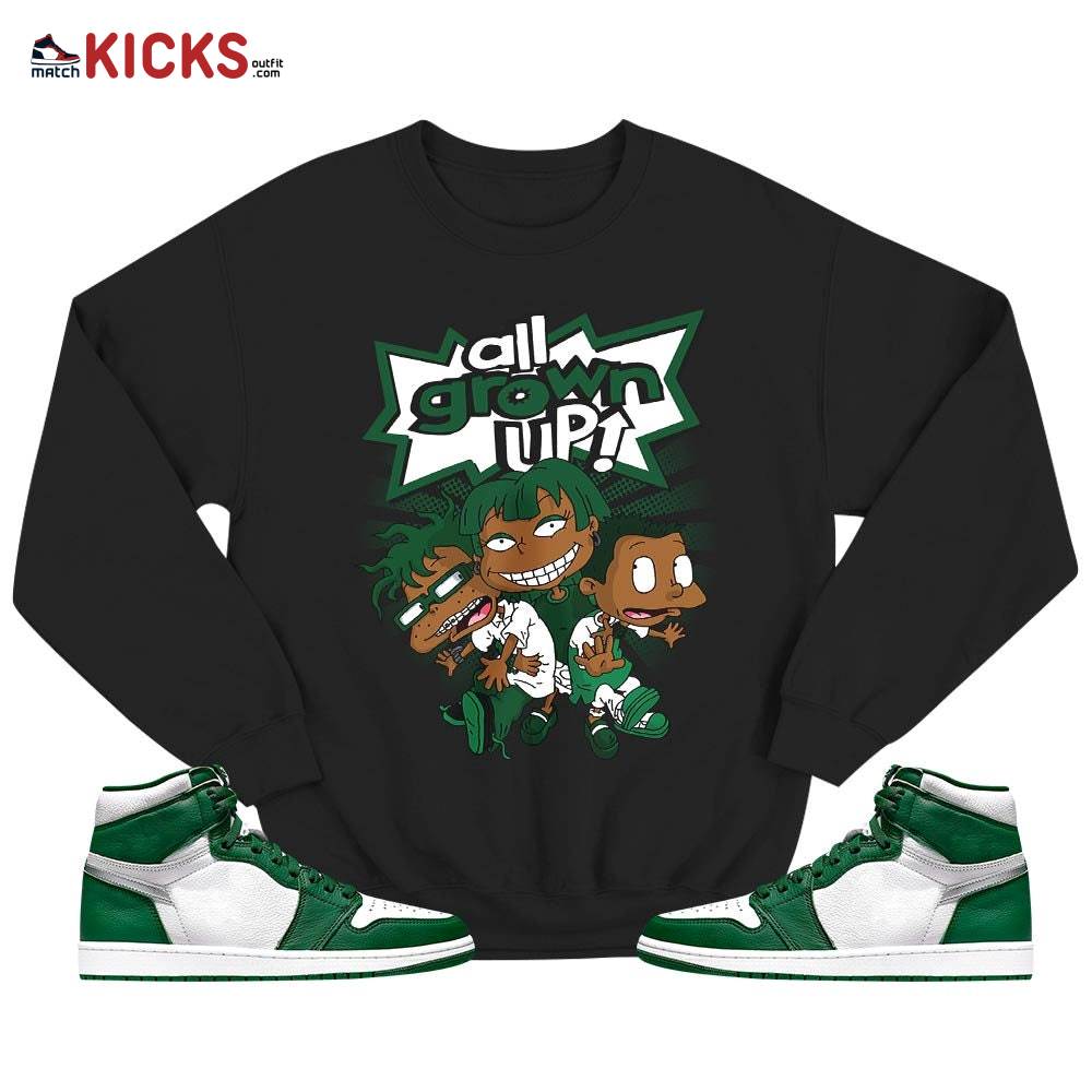 All Grown Up Sneaker Shirt Match High Gorge Green 1s, Jordan 1 Retro High Gorge Green MKO T-Shirt All Grown Up Sneaker Shirt Match High Gorge Green 1s, Jordan 1 Retro High Gorge Green MKO T-Shirt