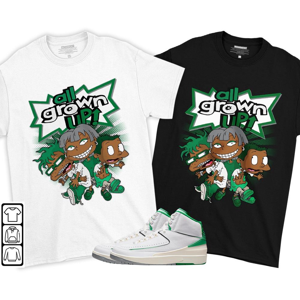 All Grown Up Sneaker Shirt Match Lucky Green 2s, Jordan 2 Lucky Green MKO T-Shirt All Grown Up Sneaker Shirt Match Lucky Green 2s, Jordan 2 Lucky Green MKO T-Shirt