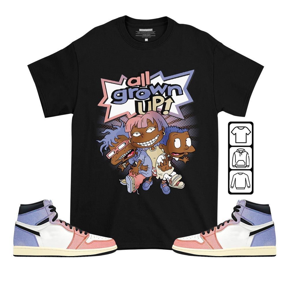 All Grown Up Sneaker Shirt Match Retro Skyline 1s, Jordan 1 High OG Skyline MKO T-Shirt