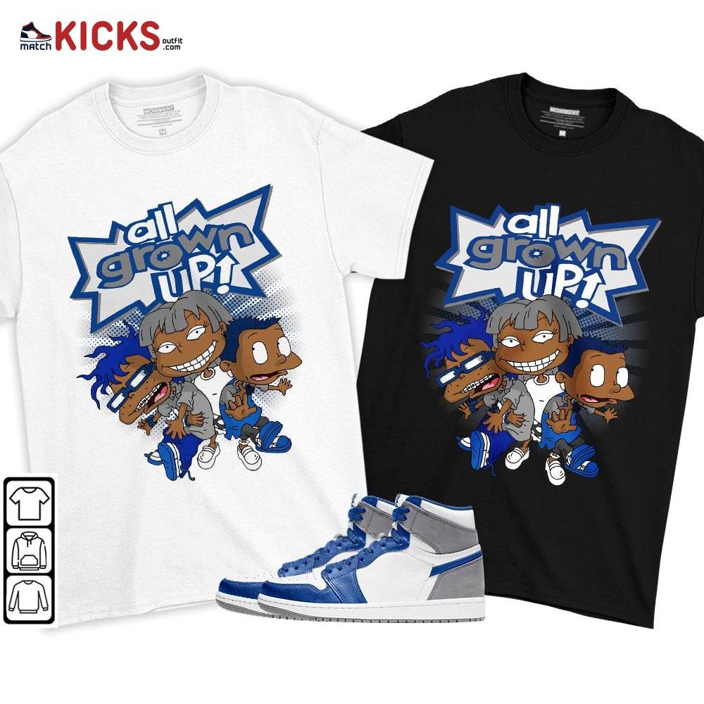 All Grown Up Sneaker Shirt Match True Blue 1s, Jordan 1 High OG True Blue MKO T-Shirt All Grown Up Sneaker Shirt Match True Blue 1s, Jordan 1 High OG True Blue MKO T-Shirt