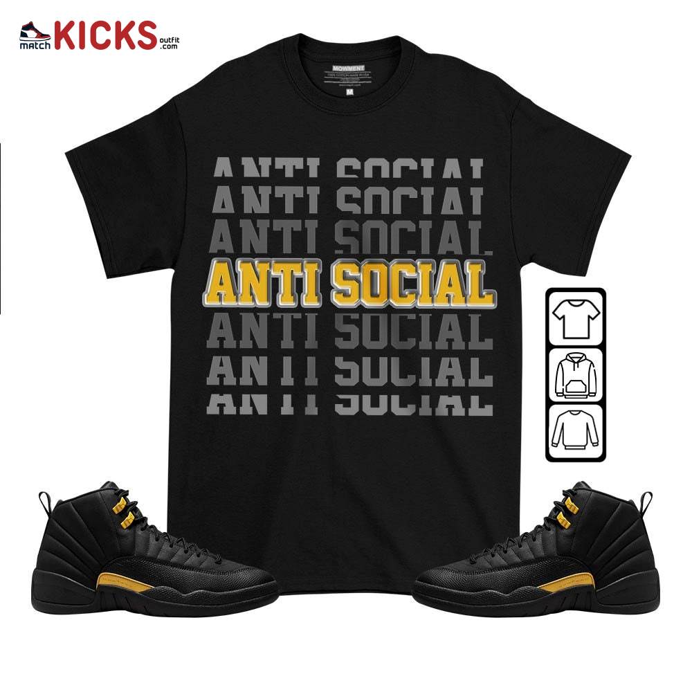 Anti Social Sneaker Shirt Match Black Taxi 12s, Jordan 12 Retro Black Taxi MKO T-Shirt