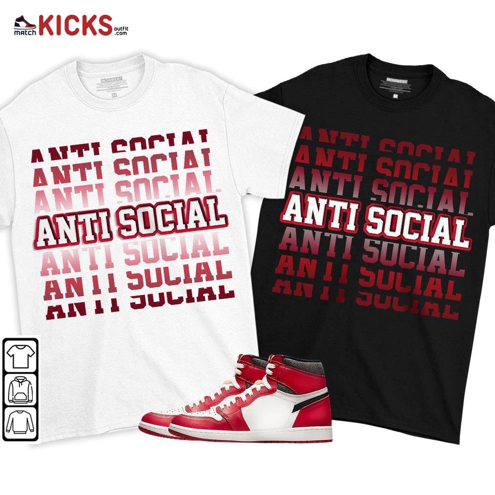 Anti Social Sneaker Shirt Match High OG Chicago 1s, Jordan 1 Lost and Found Chicago MKO T-Shirt Anti Social Sneaker Shirt Match High OG Chicago 1s, Jordan 1 Lost and Found Chicago MKO T-Shirt