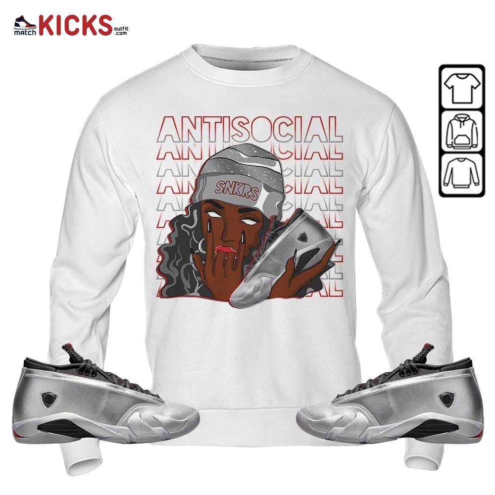 Antisocial Girl Sneaker Shirt Match 14 Low Metallic Silver, Jordan 14 Metallic Silver MKO Sweatshirt Antisocial Girl Sneaker Shirt Match 14 Low Metallic Silver, Jordan 14 Metallic Silver MKO Sweatshirt