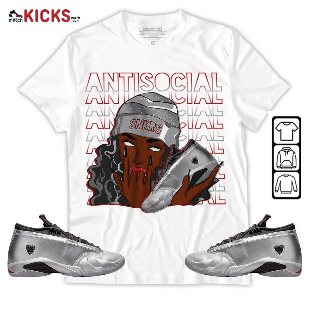 Antisocial Girl Sneaker Shirt Match 14 Low Metallic Silver, Jordan 14 Metallic Silver MKO T-Shirt
