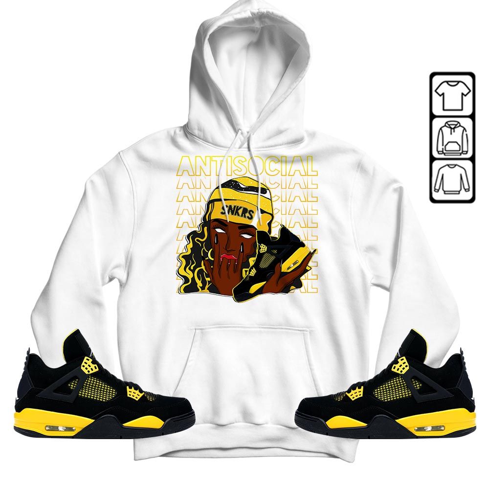 Antisocial Girl Sneaker Shirt Match 2023 Thunder 4s, Jordan Retro 4 Thunder MKO Sweatshirt Antisocial Girl Sneaker Shirt Match 2023 Thunder 4s, Jordan Retro 4 Thunder MKO Sweatshirt