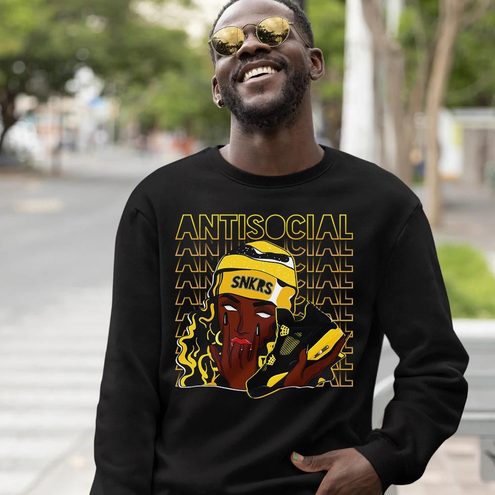 Antisocial Girl Sneaker Shirt Match 2023 Thunder 4s, Jordan Retro 4 Thunder MKO Sweatshirt Antisocial Girl Sneaker Shirt Match 2023 Thunder 4s, Jordan Retro 4 Thunder MKO Sweatshirt
