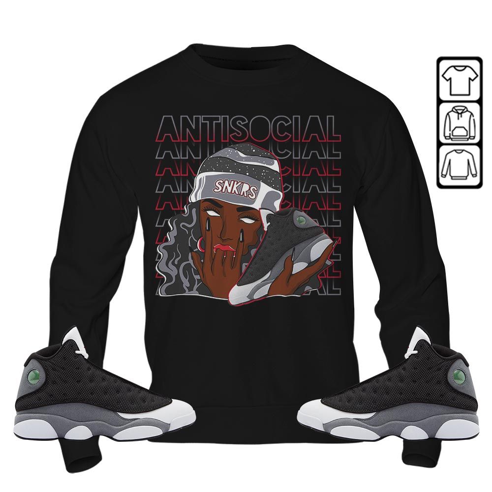 Antisocial Girl Sneaker Shirt Match Black Flint 13s, Jordan Retro 13 Black Flint MKO Sweatshirt