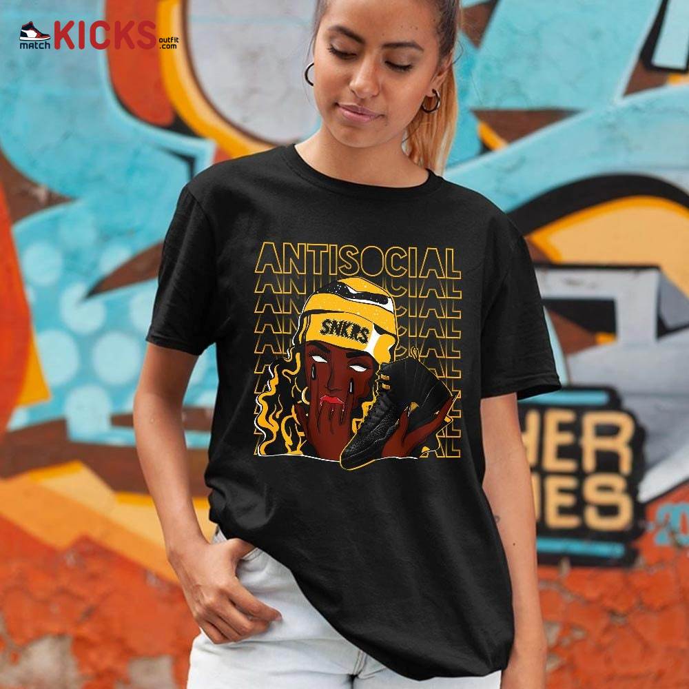 Antisocial Girl Sneaker Shirt Match Black Taxi 12s, Jordan 12 Retro Black Taxi MKO Sweatshirt Antisocial Girl Sneaker Shirt Match Black Taxi 12s, Jordan 12 Retro Black Taxi MKO Sweatshirt