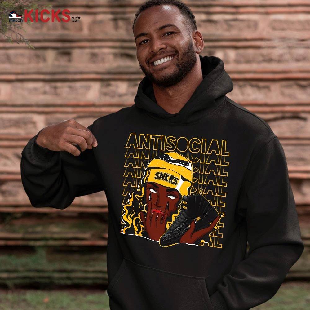 Antisocial Girl Sneaker Shirt Match Black Taxi 12s, Jordan 12 Retro Black Taxi MKO Sweatshirt Antisocial Girl Sneaker Shirt Match Black Taxi 12s, Jordan 12 Retro Black Taxi MKO Sweatshirt