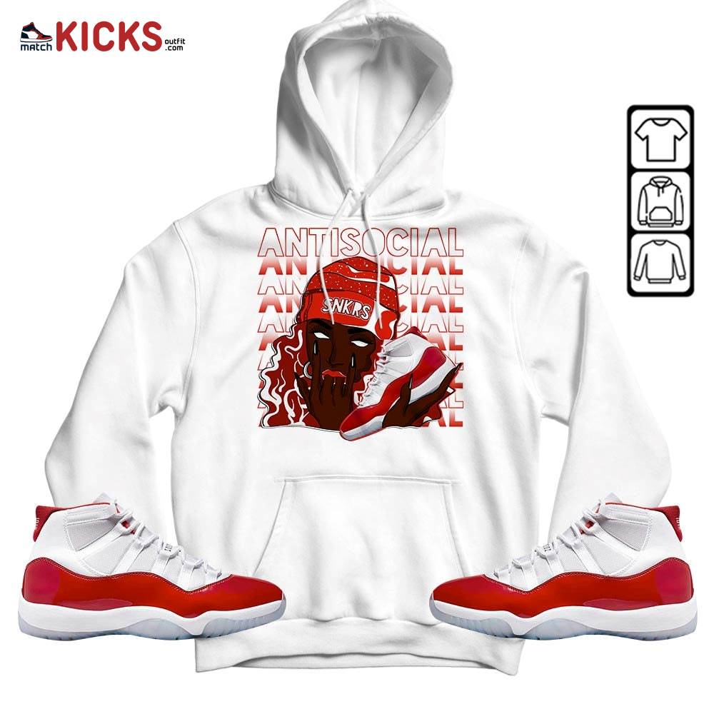 Antisocial Girl Sneaker Shirt Match Cherry 11s, Jordan 11 Retro Cherry MKO Hoodie Antisocial Girl Sneaker Shirt Match Cherry 11s, Jordan 11 Retro Cherry MKO Hoodie