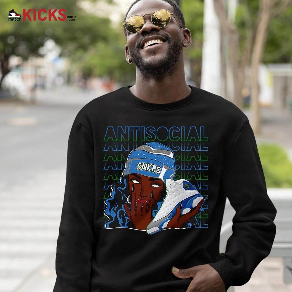 Antisocial Girl Sneaker Shirt Match French Blue 13s, Jordan 13 French Blue MKO Sweatshirt Antisocial Girl Sneaker Shirt Match French Blue 13s, Jordan 13 French Blue MKO Sweatshirt
