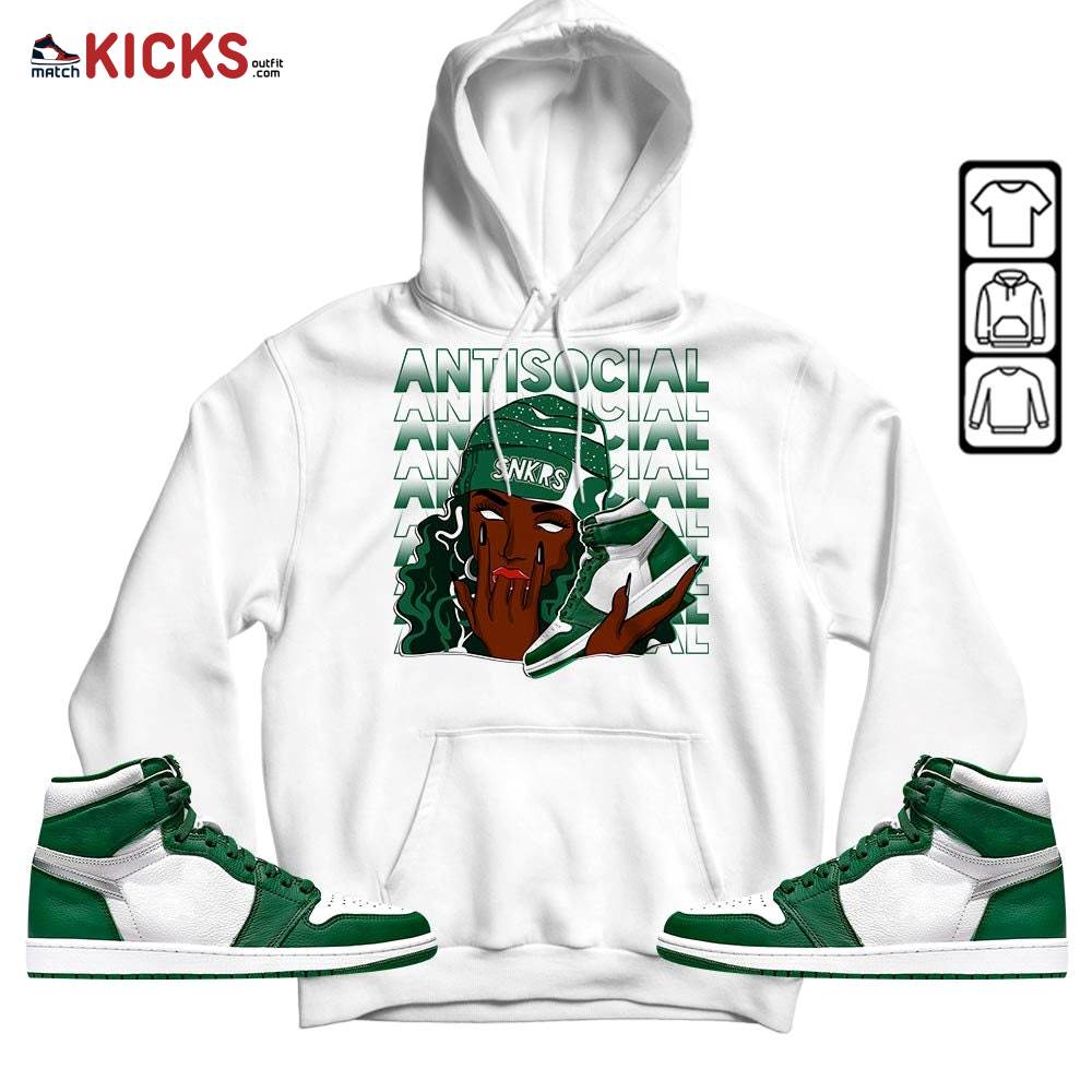 Antisocial Girl Sneaker Shirt Match High Gorge Green 1s, Jordan 1 Retro High Gorge Green MKO Sweatshirt Antisocial Girl Sneaker Shirt Match High Gorge Green 1s, Jordan 1 Retro High Gorge Green MKO Sweatshirt