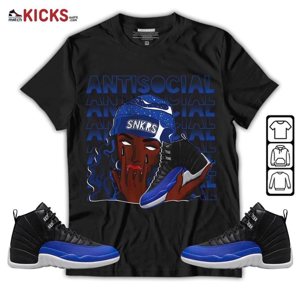 Antisocial Girl Sneaker Shirt Match Hyper Royal 12s, Jordan 12 Hyper Royal MKO T-Shirt