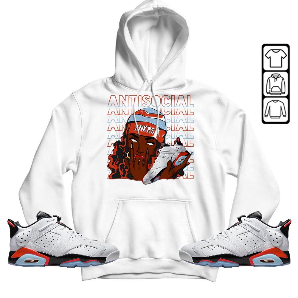 Antisocial Girl Sneaker Shirt Match Low Infrared 6s, Jordan 6 Low Infrared MKO T-Shirt