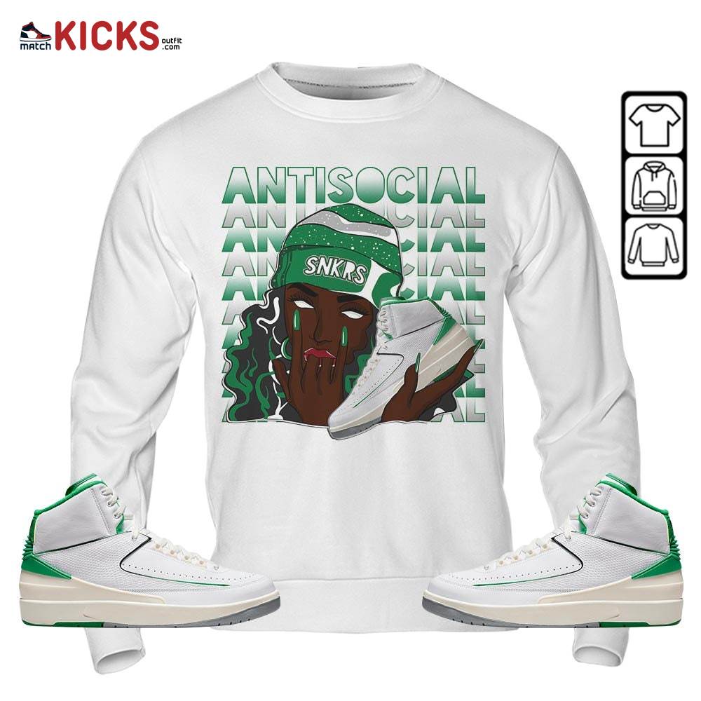 Antisocial Girl Sneaker Shirt Match Lucky Green 2s, Jordan 2 Lucky Green MKO Sweatshirt
