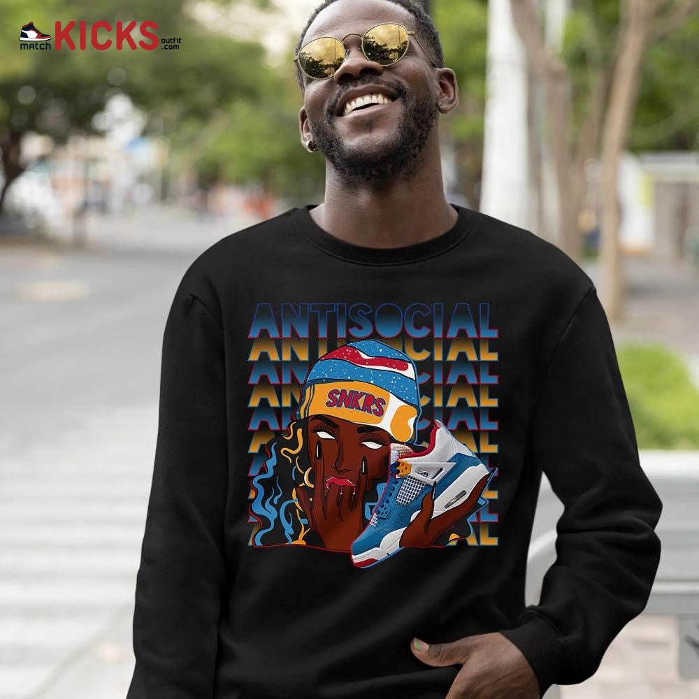 Antisocial Girl Sneaker Shirt Match Messy Room 4s, Jordan 4 GS Messy Room MKO Sweatshirt Antisocial Girl Sneaker Shirt Match Messy Room 4s, Jordan 4 GS Messy Room MKO Sweatshirt