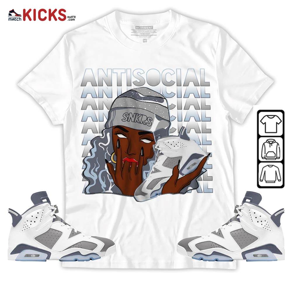 Antisocial Girl Sneaker Shirt Match Retro Cool Grey 6s, Jordan 6 Cool Grey MKO T-Shirt Antisocial Girl Sneaker Shirt Match Retro Cool Grey 6s, Jordan 6 Cool Grey MKO T-Shirt