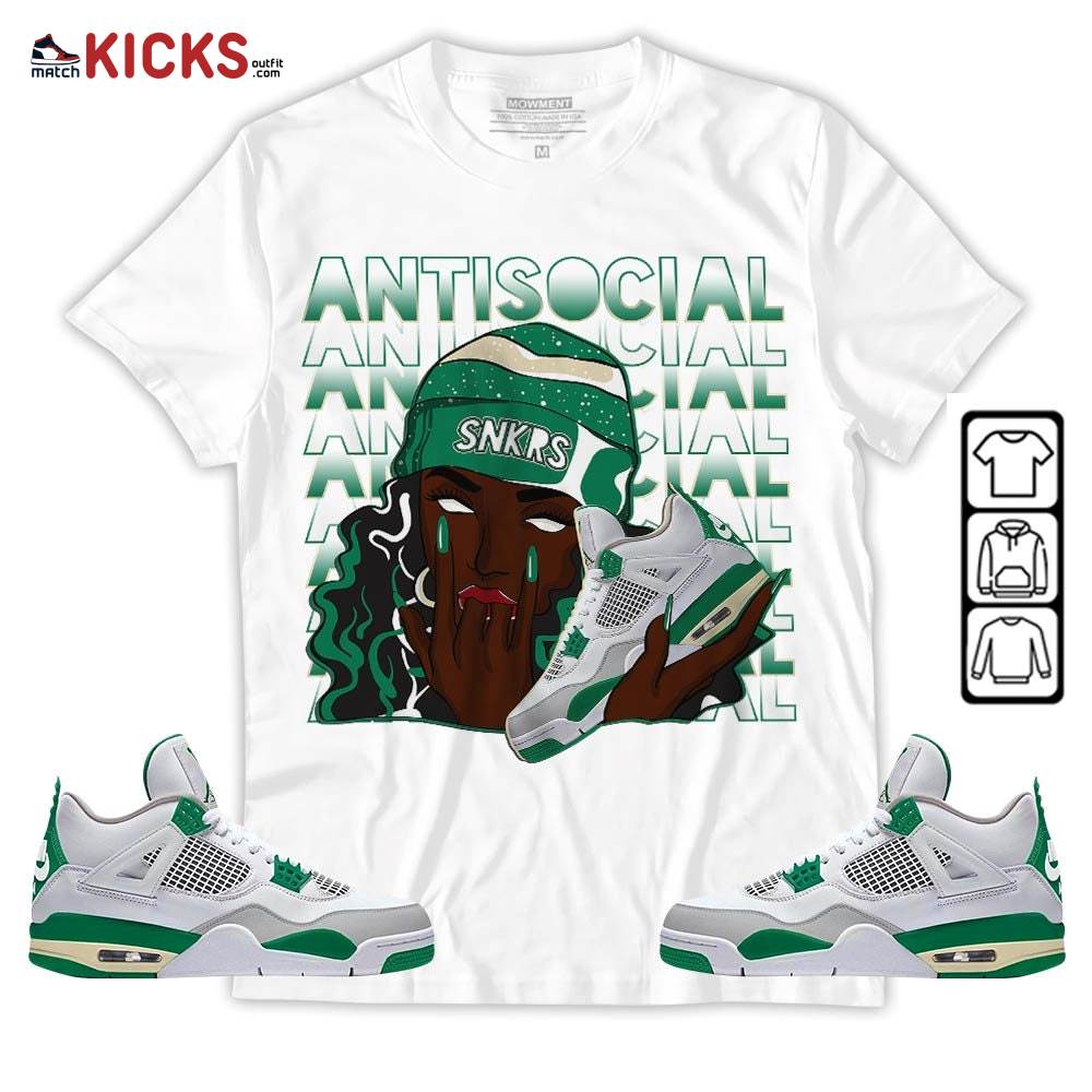 Antisocial Girl Sneaker Shirt Match Retro Pine Green 4s, Jordan 4 Pine Green MKO Sweatshirt