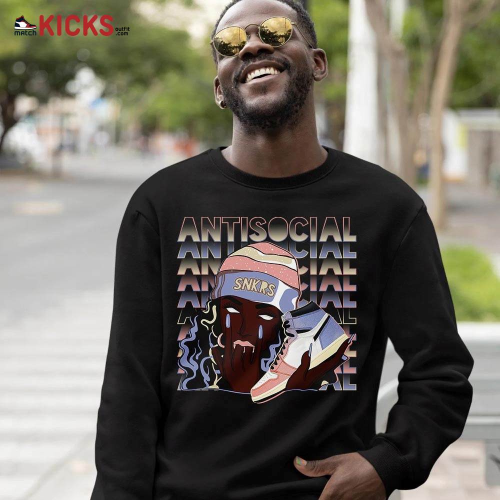 Antisocial Girl Sneaker Shirt Match Retro Skyline 1s, Jordan 1 High OG Skyline MKO Sweatshirt Antisocial Girl Sneaker Shirt Match Retro Skyline 1s, Jordan 1 High OG Skyline MKO Sweatshirt