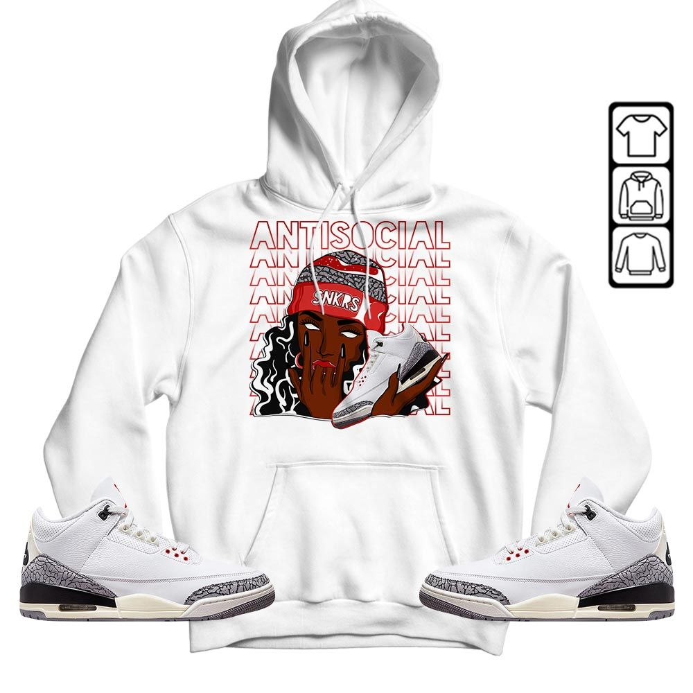 Antisocial Girl Sneaker Shirt Match White Cement 3s, Jordan Retro 3 White Cement MKO T-Shirt