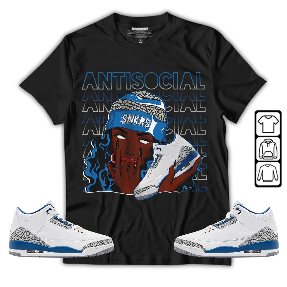 Antisocial Girl Sneaker Shirt Match Wizards 3s, Jordan Retro 3 Wizards MKO T-Shirt Antisocial Girl Sneaker Shirt Match Wizards 3s, Jordan Retro 3 Wizards MKO T-Shirt