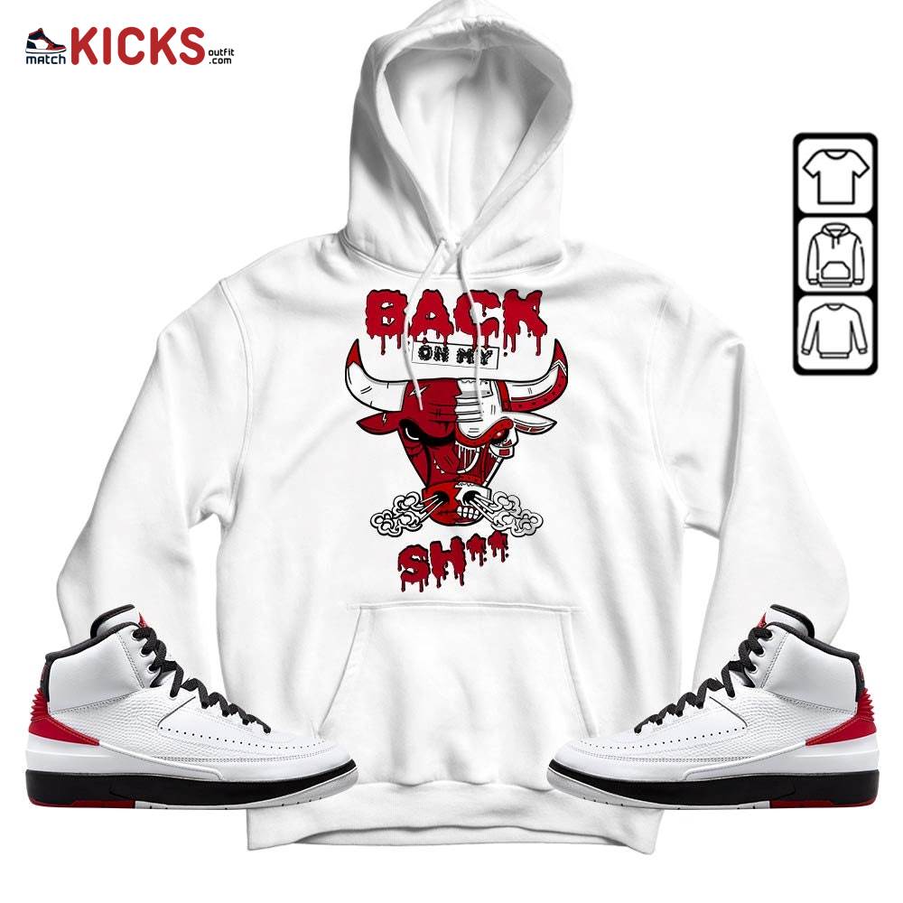 Back Bull Sneaker Shirt Match 2 Chicago Varsity Red, Jordan Retro 2 Chicago MKO Hoodie