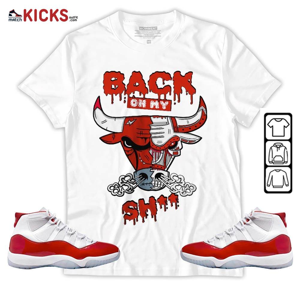 Back Bull Sneaker Shirt Match Cherry 11s, Jordan 11 Retro Cherry MKO T-Shirt Back Bull Sneaker Shirt Match Cherry 11s, Jordan 11 Retro Cherry MKO T-Shirt